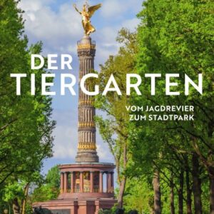 Der Tiergarten Berlin